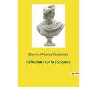 Réflexions sur la sculpture