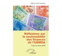 Réflexions sur la soutenabilité des finances de l'UEMOA - Mathieu Cossi Aihunzoun - L'harmattan - broché - Essai