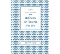 Réflexions Sur L'autorité Et Sa Crise