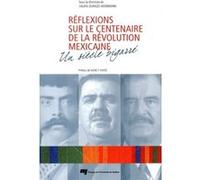 Reflexions sur le centenaire de la revolutionmexicaine Julian Herrmann (Auteur)