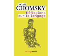 Noam Chomsky – Réflexions sur le langage – Poche