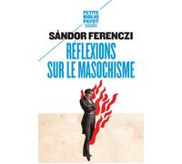 Réflexions sur le masochisme – Payot