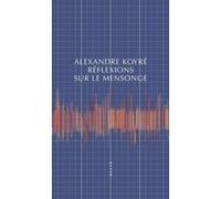 Alexandre Koyré – Réflexions sur le mensonge – Allia