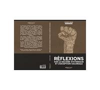 Réflexions sur le racisme systémique et l´exception coloniale