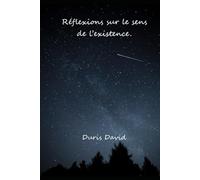 Réflexions sur le sens de l'existence !