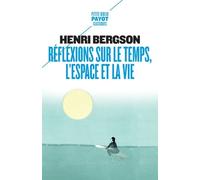 Réflexions sur le temps, l'espace et la vie