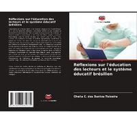Réflexions Sur L'éducation Des Lecteurs Et Le Système Éducatif Brésilien
