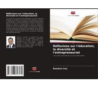 Réflexions Sur L'éducation, La Diversité Et L'entrepreneuriat