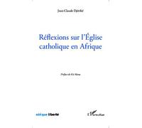 Jean-Claude Djereke – Réflexions sur l'Eglise catholique en Afrique – Essai – Broché