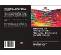 Réflexions Sur L'enseignement Et L'éducation: Examen Des Manuels Scolaires