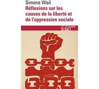 Réflexions sur les causes de la liberté et de l'oppression sociale - Simone Weil - Gallimard - Poche - Livre