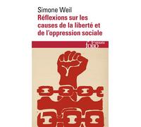 Réflexions sur les causes de la liberté et de l'oppression sociale
