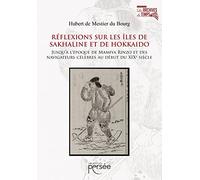Réflexions sur les îles de Sakhaline et de Hokkaido