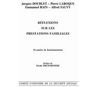 Réflexions sur les prestations familiales - 10 années de fonctionnement - CHSS - Com.histoire Securite Sociale - broché - Etude