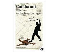 Réflexions sur l'esclavage des nègres Condorcet (Auteur), Jean-Paul Doguet (Edité par)