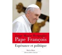 Réflexions Sur L'espérance - Tome 2, Espérance, Institution Et Politique