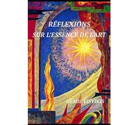 Réflexions sur l'essence de l'Art