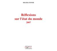 Réflexions sur l'état du monde 2007 - Shanda Tonme - L'harmattan - broché - Essai