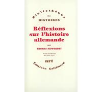 Réflexions sur l'histoire allemande – Gallimard