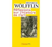 Réflexions sur l'histoire de l'art