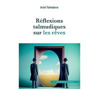 Réflexions talmudiques sur les rêves