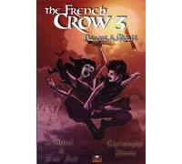 REFLEXIONS the french crow tome 3 - demons and ghosts