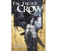 REFLEXIONS the french crow tome 4