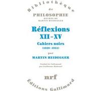 Réflexions XII-XV Martin Heidegger (Auteur), Guillaume Badoual (Traduction)