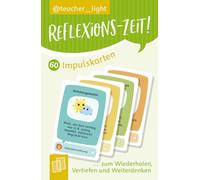 Reflexions-Zeit! 60 Impulskarten zum Wiederholen, Vertiefen und Weiterdenken: Spielerisch Lernprozesse, Kommunikation und Perspektivwechsel fördern