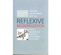Reflexive Modernization Anthony Giddens, Scott Lash, Ulrich Beck (Auteur)
