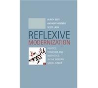 Reflexive Modernization by Lash & Scott Goldsmiths College & University of London Anthony Giddens, Scott Lash, Ulrich Beck (Auteur)