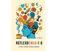 REFLEXOEMAS 1.0: Substantivos malcriados, versos amargos e outras verdades poéticas não solicitadas.