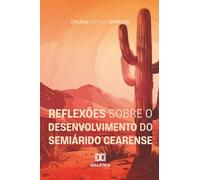 Reflexões sobre o desenvolvimento do semiárido cearense