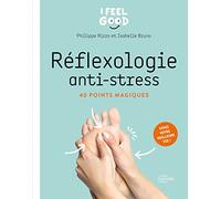 Réflexologie anti-stress: 40 points magiques