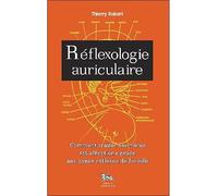 Réflexologie auriculaire - Thierry Robert - Chariot D'or Eds - broché - Guide
