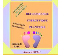 REFLEXOLOGIE ENERGETIQUE PLANTAIRE BASE