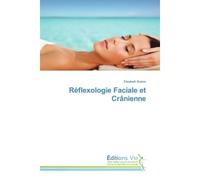 Réflexologie Faciale et Crânienne - Elisabeth Breton - Vie Editions - broché - Essai