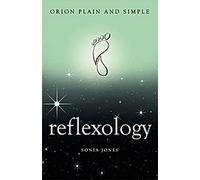 Réflexologie, Orion Plain and Simple
