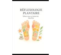 Réflexologie Plantaire à la Maison : Programme de 5 Jours