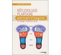 Réflexologie plantaire ayurvédique - Manorama Mulin - Tredaniel La Maisnie - broché - Essai