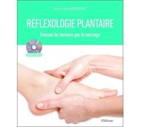 Réflexologie plantaire - Evacuer les tensions par le massage - Livre + DVD