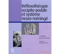 Réflexothérapie occipito-podale et système neuro-méningé - Guy Boitout - Elsevier Masson - broché - Scolaire / Universitaire