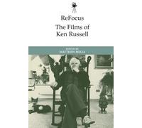 Refocus: The Films Of Ken Russell