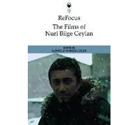 Refocus: The Films Of Nuri Bilge Ceylan