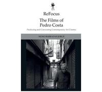 Refocus: The Films Of Pedro Costa