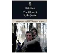 Refocus: The Films Of Spike Jonze