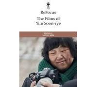 Refocus: The Films Of Yim Soon-Rye