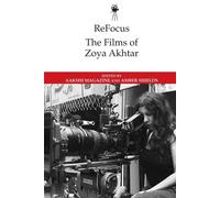 Refocus: The Films Of Zoya Akhtar