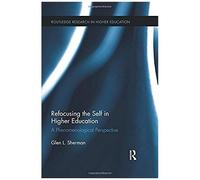 Refocusing The Self In Higher Education