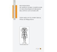 Refondation du service public hospitalier et des politiques publiques relatives aux handicaps - Edouard Couty - Pont 9 - broché - Roman